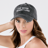 LIVE MORE, WORRY LESS CAP